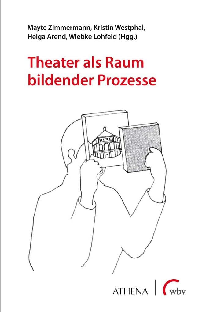 Theater als Raum bildender Prozesse book