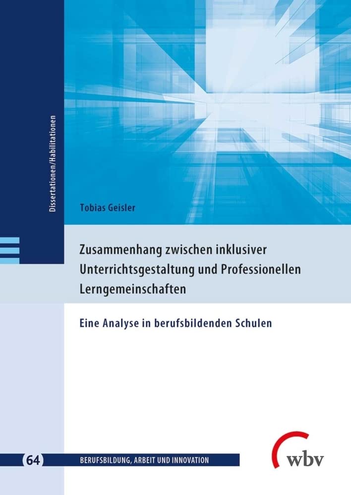 Zusammenhang zwischen inklusiver Unterrichtsgestaltung und Professionellen Lerngemeinschaften Business, Finance & Career