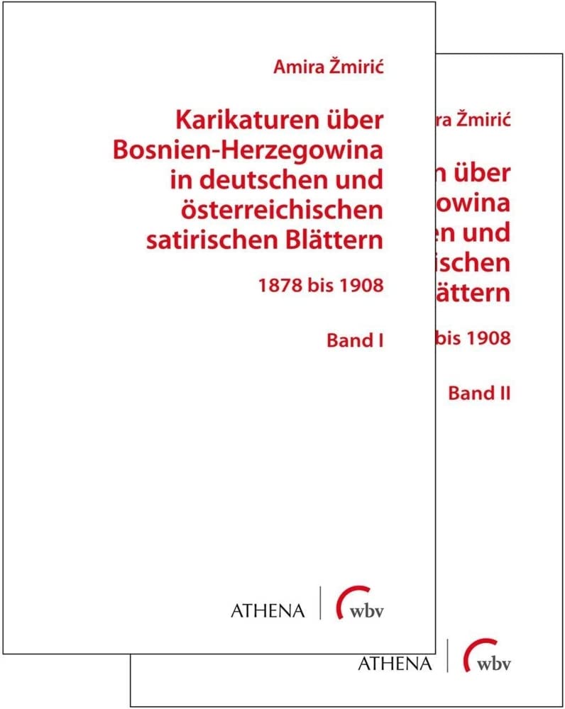 Karikaturen über Bosnien-Herzegowina in deutschen und österreichischen satirischen Blättern Books
