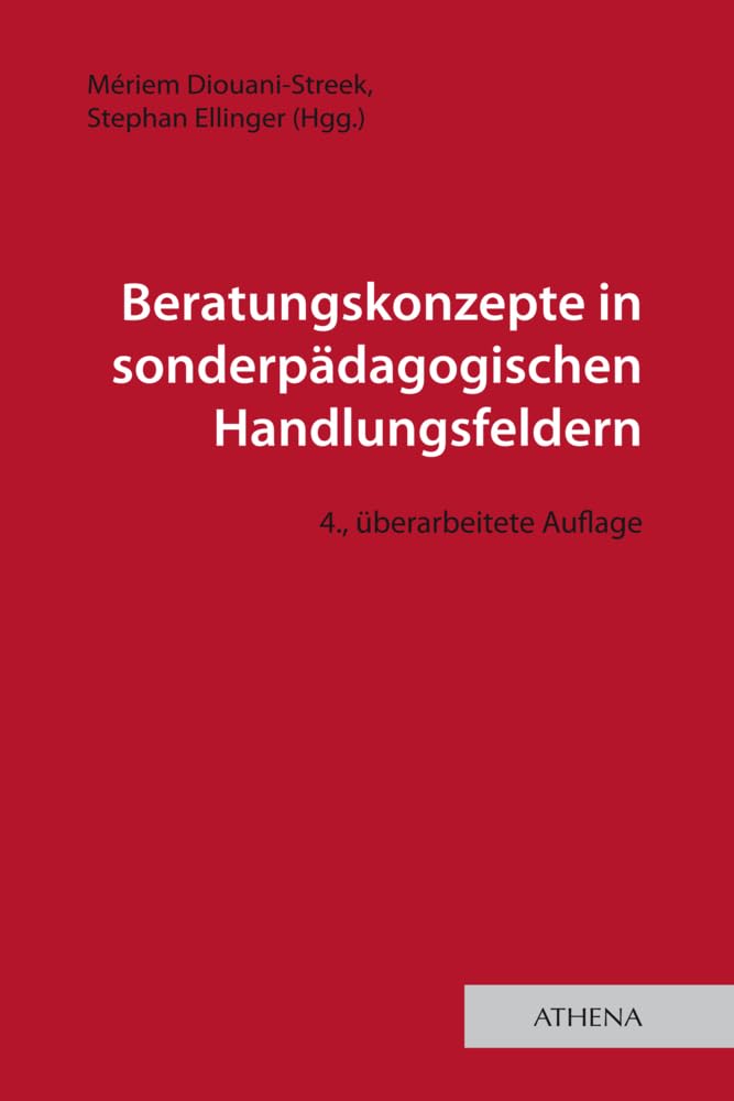 Beratungskonzepte in sonderpädagogischen Handlungsfeldern (Lehren und Lernen mit behinderten Menschen) Books