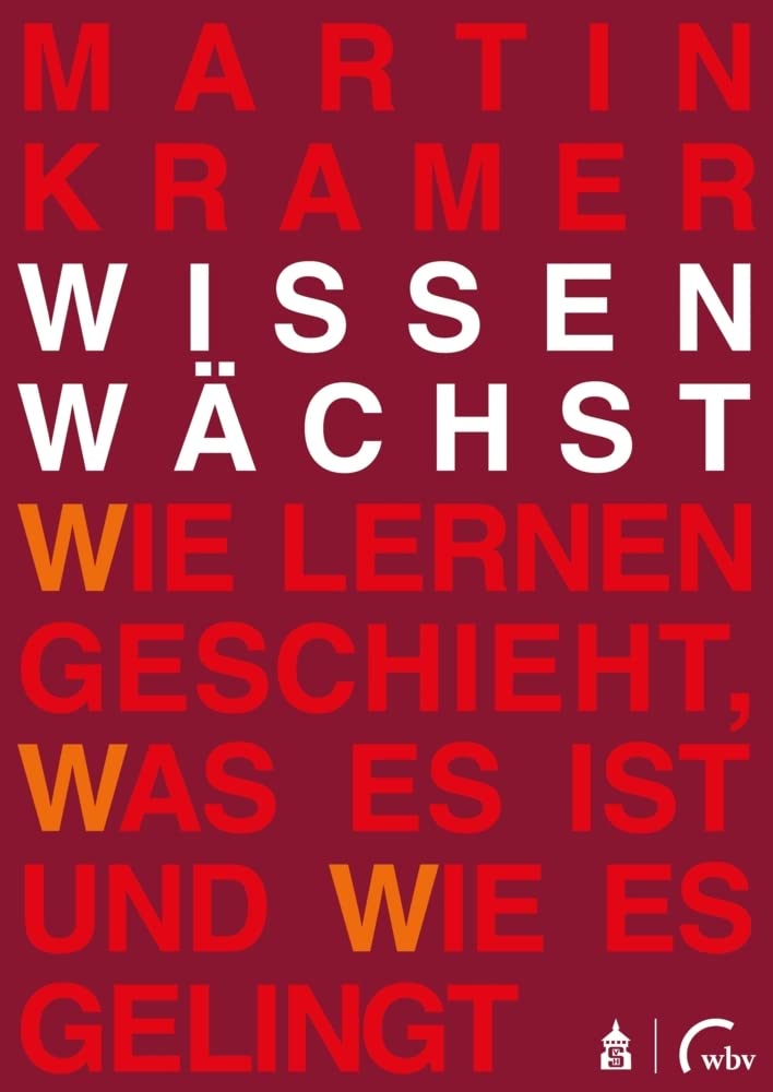 Wissen wächst: Wie Lernen geschieht, was es ist und wie es gelingt Contemporary literature