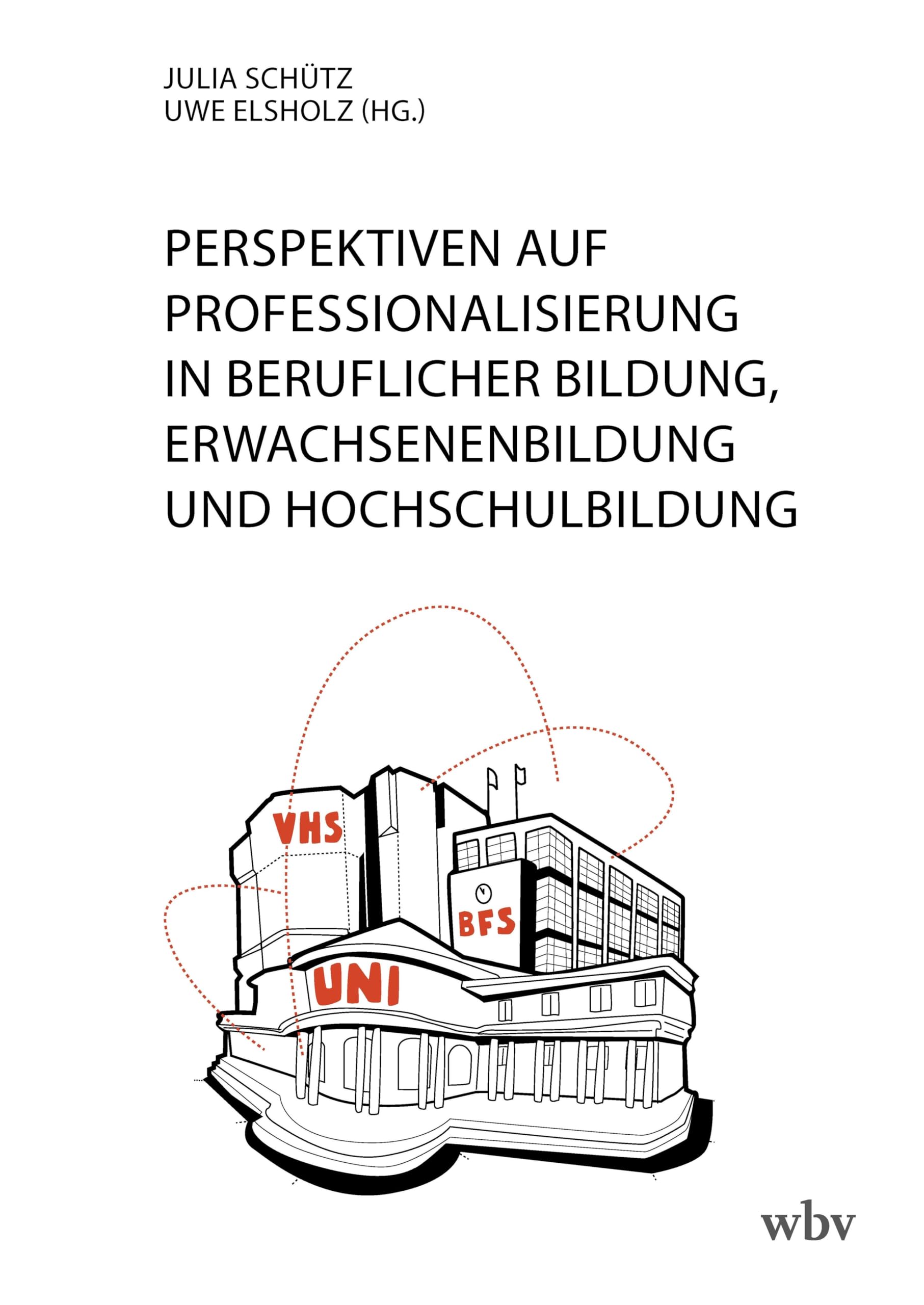 Perspektiven auf Professionalisierung in Beruflicher Bildung, Erwachsenenbildung und Hochschulbildung Study Guides