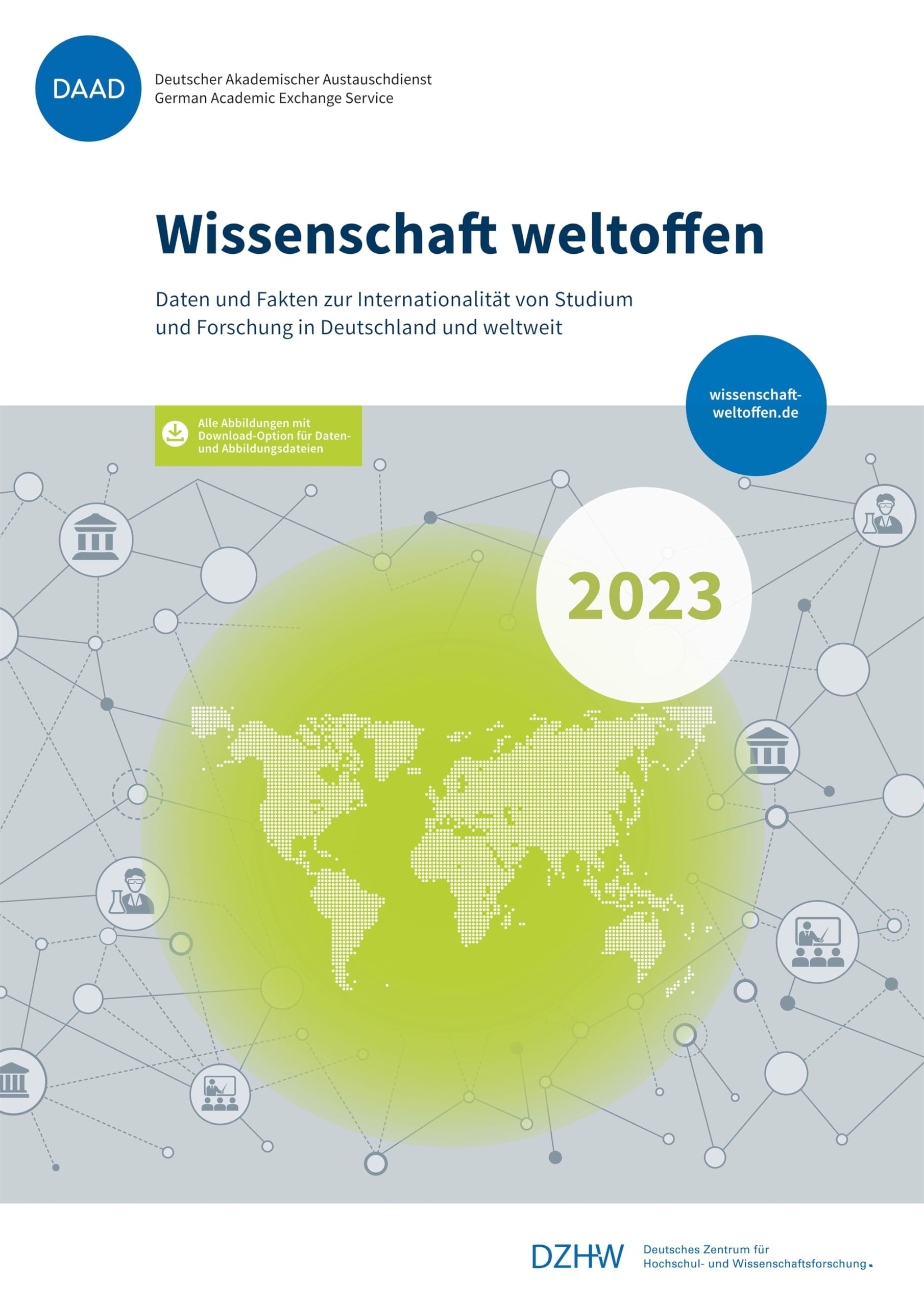 Wissenschaft weltoffen 2023: Daten und Fakten zur Internationalität von Studium und Forschung in Deutschland und weltweit General education