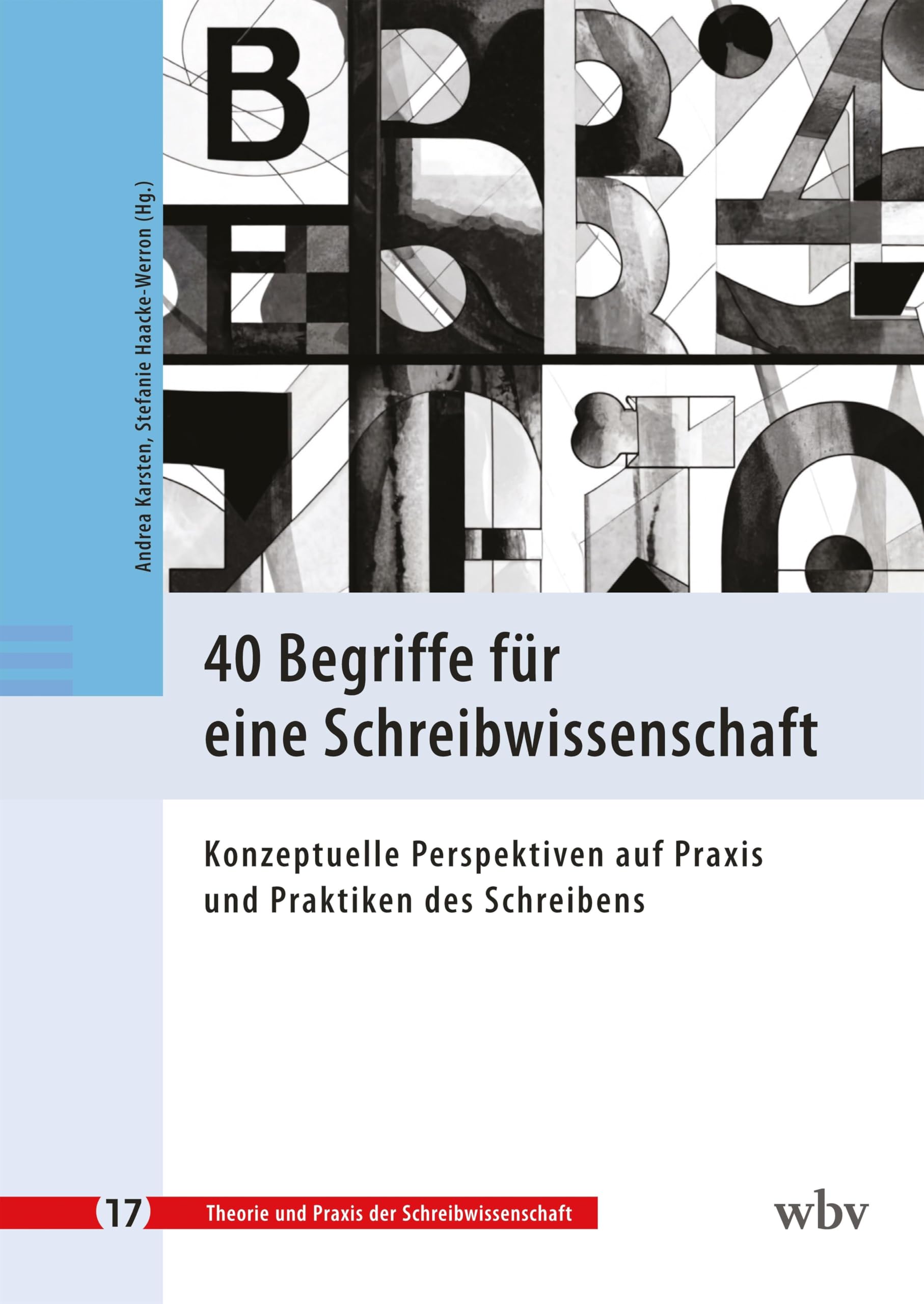 40 Begriffe für eine Schreibwissenschaft Media & Communication