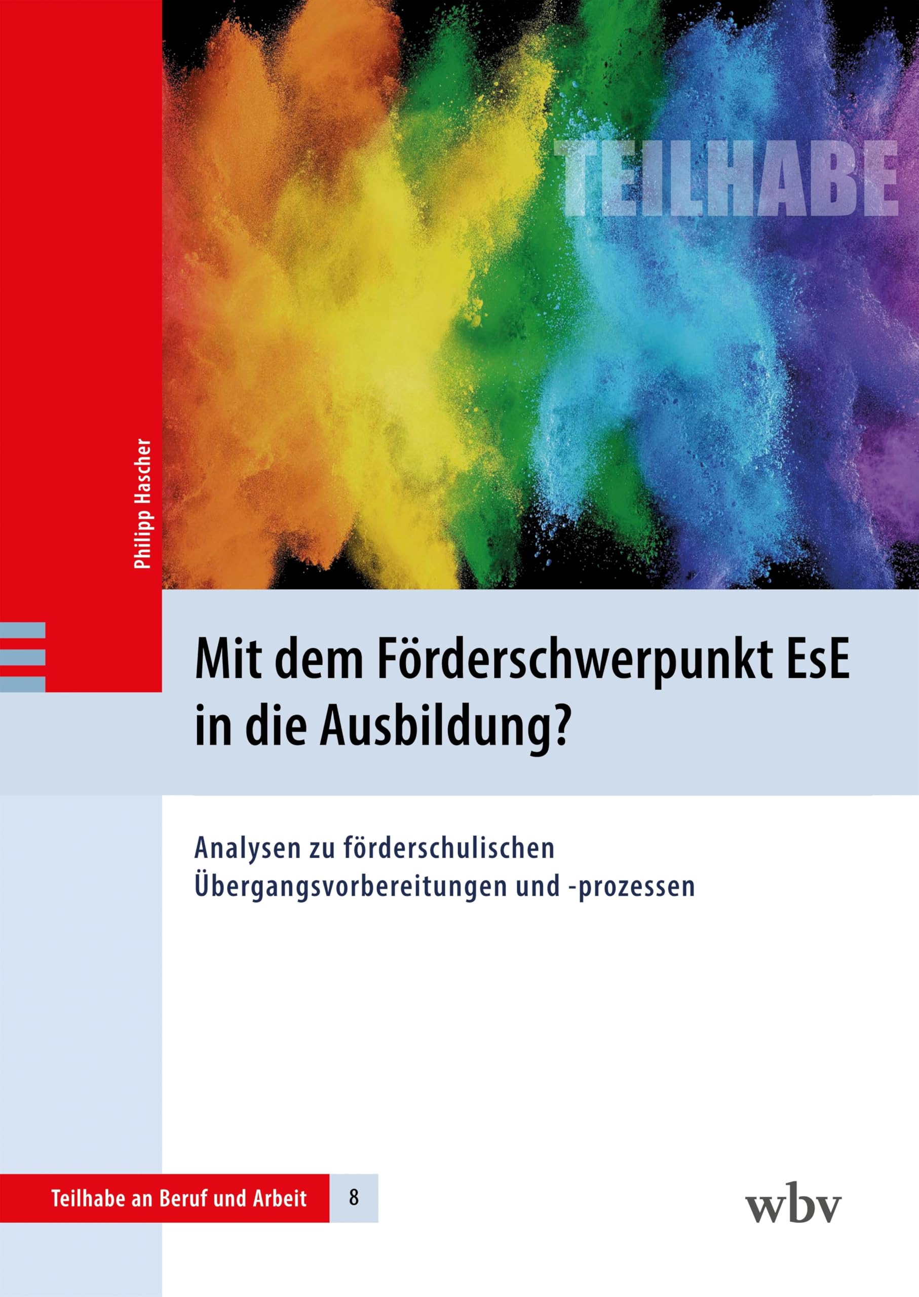 Mit dem Förderschwerpunkt EsE in die Ausbildung? Education & Training