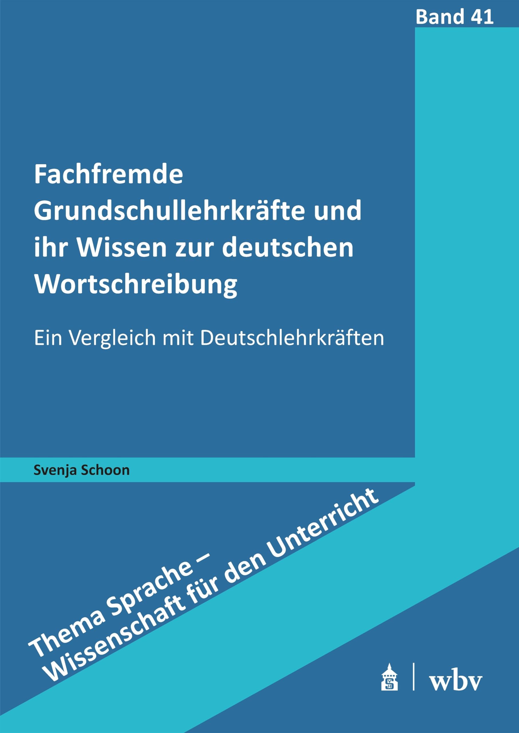 Fachfremde Grundschullehrkräfte und ihr Wissen zur deutschen Wortschreibung Social Sciences