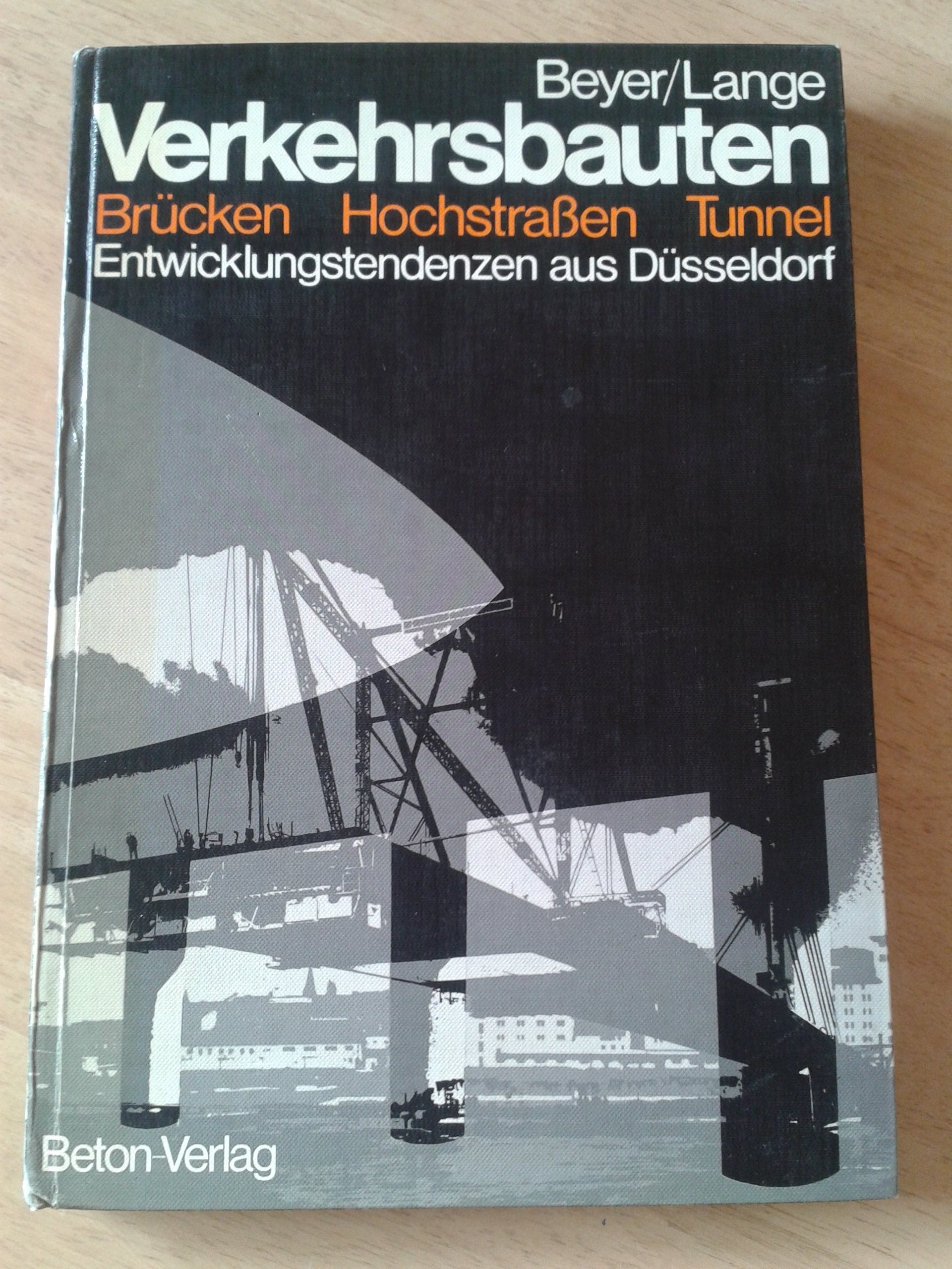 Verkehrsbauten: Brücken, Hochstrassen, Tunnel Business & Technology