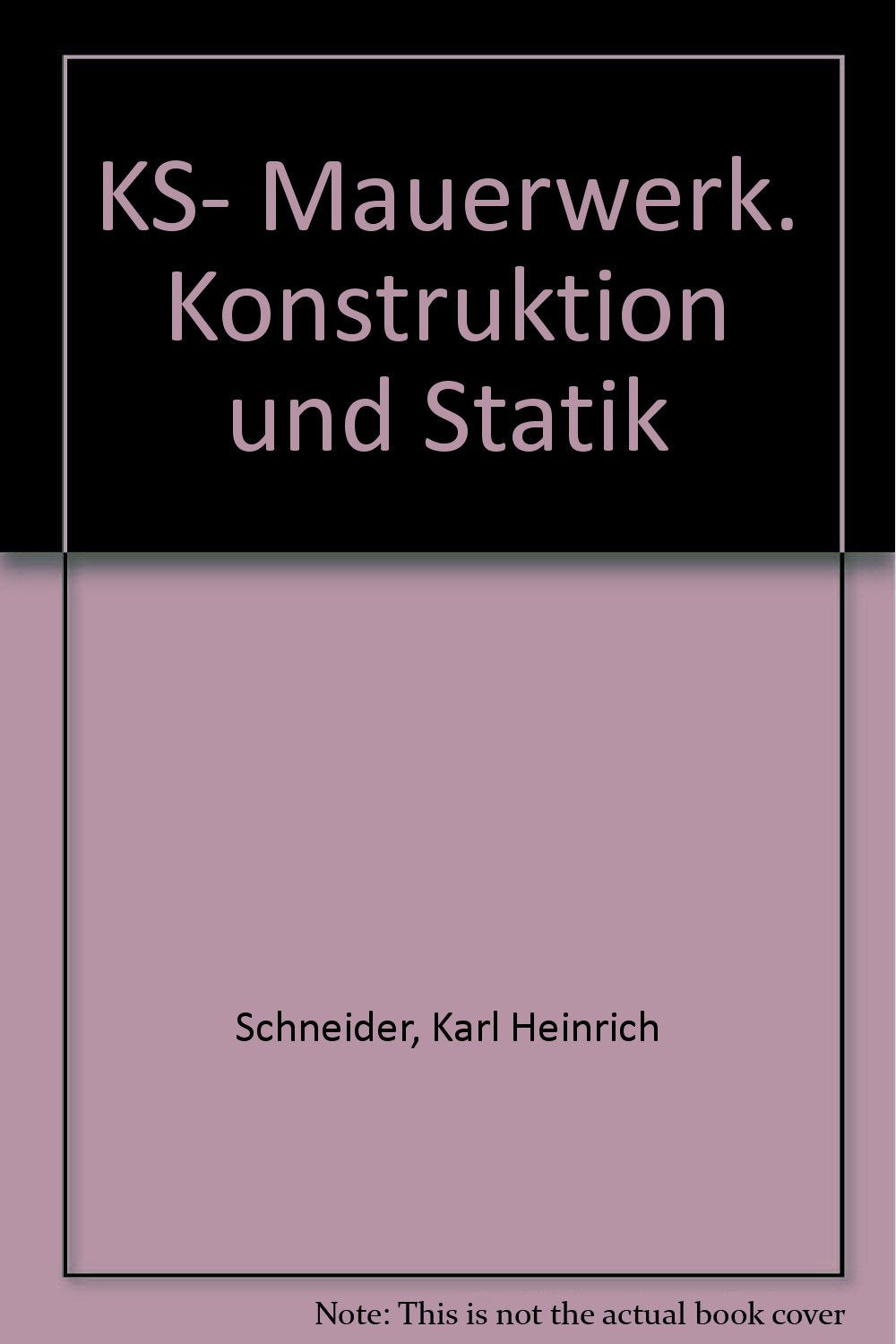 Product Image: KS- Mauerwerk. Konstruktion und Statik