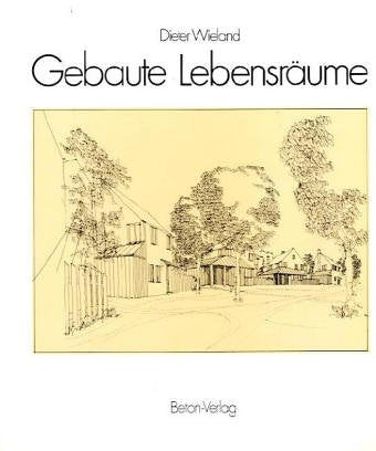 Gebaute Lebensräume Architecture