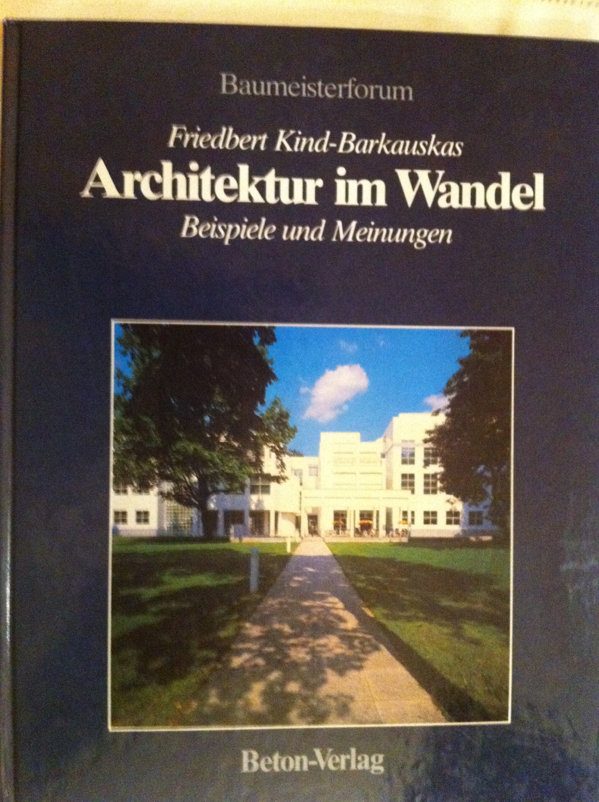 Architektur im Wandel. Beispiele und Meinungen Architecture
