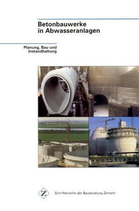 Betonbauwerke in Abwasseranlagen Business & Technology