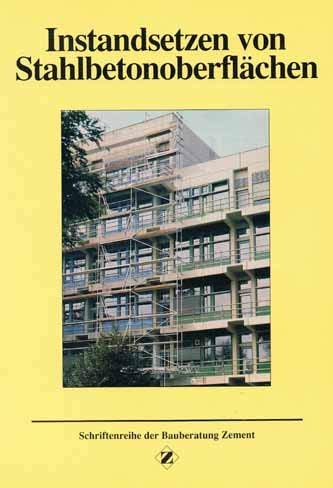 Instandsetzen von Stahlbetonoberflächen. Ein Leitfaden für den Auftraggeber Books