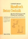 Handbuch Beton-Technik: Handbuch für betongerechte Planung und Ausführung Business & Technology