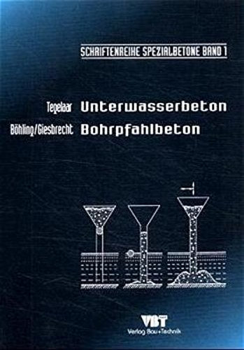 Unterwasserbeton, Bohrpfahlbeton book
