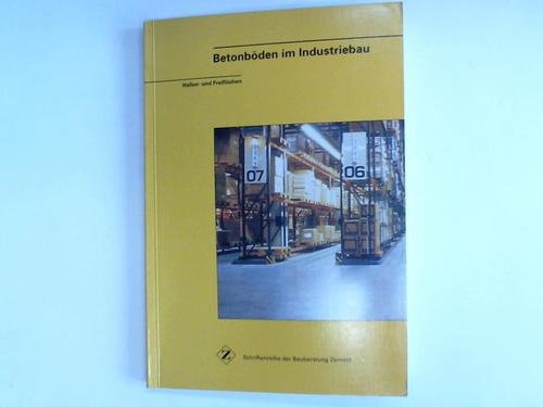 Betonböden im Industriebau. Hallen- und Freiflächen book