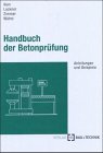 Handbuch der Betonprüfung: Anleitungen und Beispiele Architecture