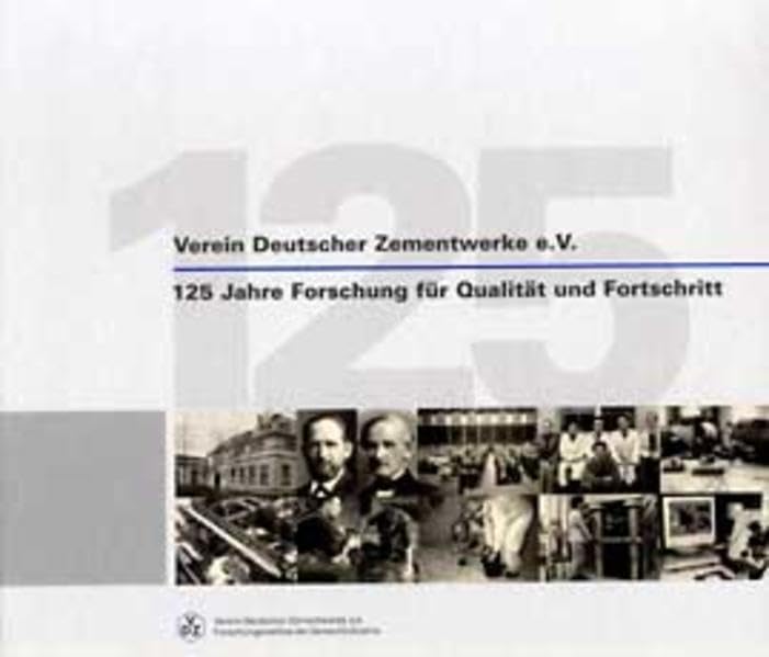 Verein Deutscher Zementwerke e. V.: 125 Jahre Forschung für Qualität und Fortschritt Architecture