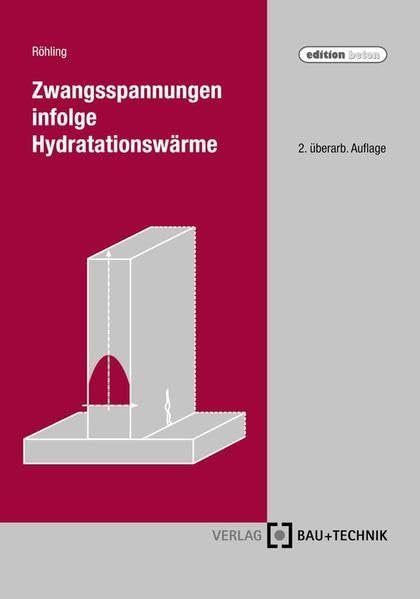 Zwangsspannungen infolge Hydratationswärme Architecture