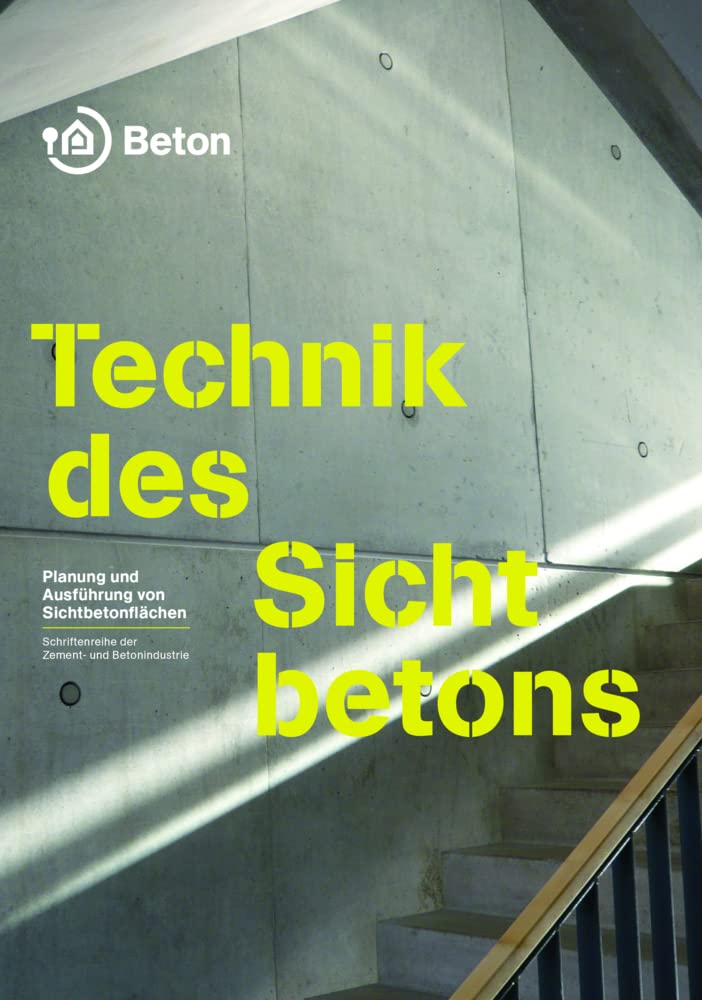 Technik des Sichtbetons Business & Technology Books