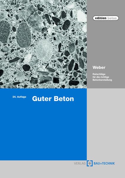 Guter Beton: Ratschläge für die richtige Betonherstellung Business & Technology