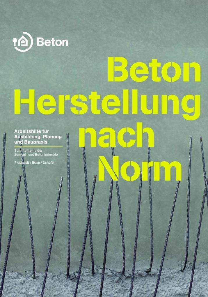 Beton - Herstellung nach Norm Business & Technology Books