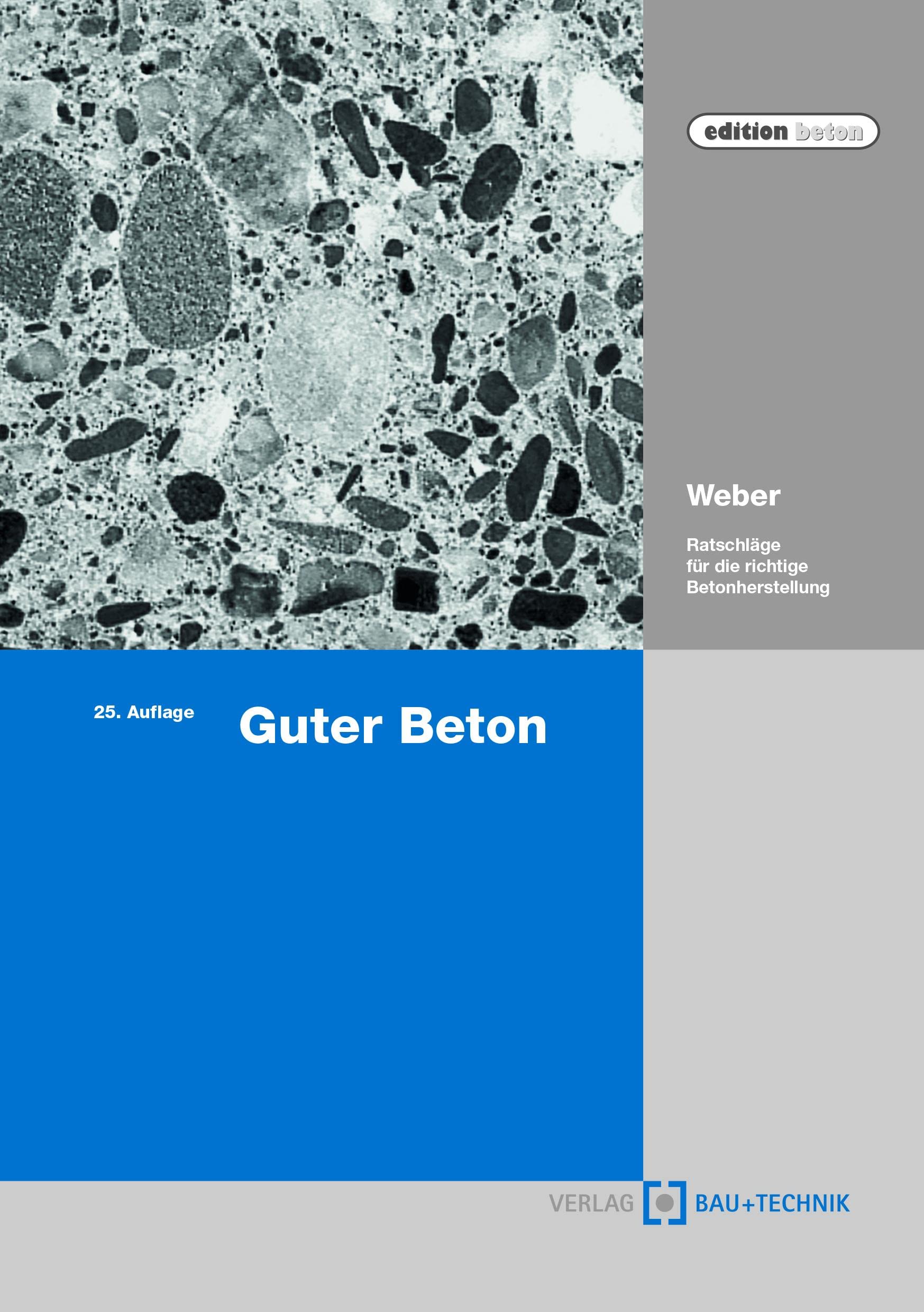Guter Beton: Ratschläge für die richtige Betonherstellung Business & Technology