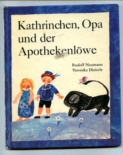 Kathrinchen, Opa und der Apothekenlöwe : eine Traumgeschichte. Books