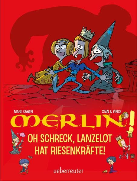 Oh Schreck, Lanzelot hat Riesenkräfte!: Merlin! Fairy Tales & Legends