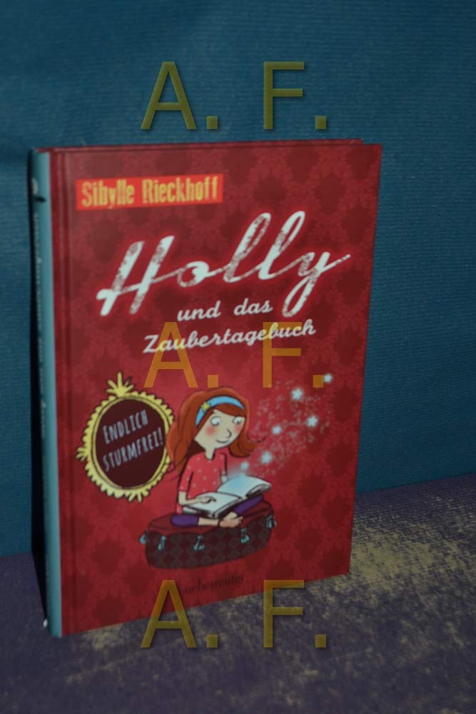 Holly und das Zaubertagebuch - Endlich sturmfrei! Novels & Short Stories