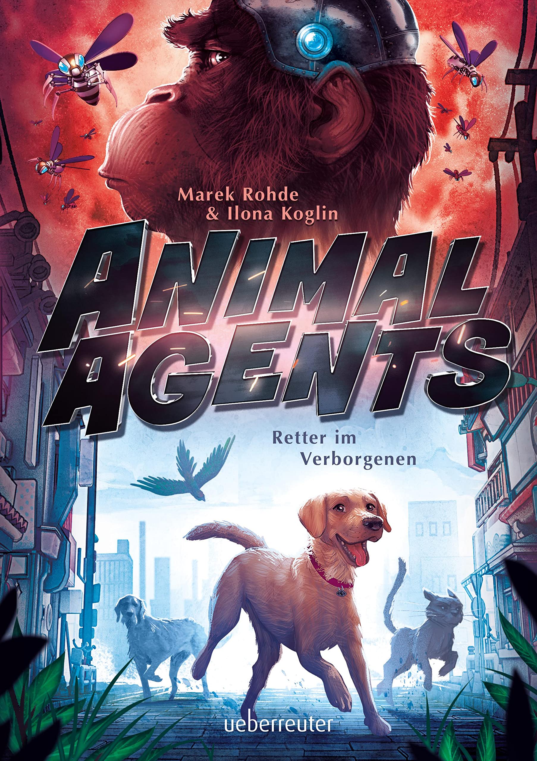 Animal Agents - Retter im Verborgenen (Animal Agents, Bd. 1) Business & Technology