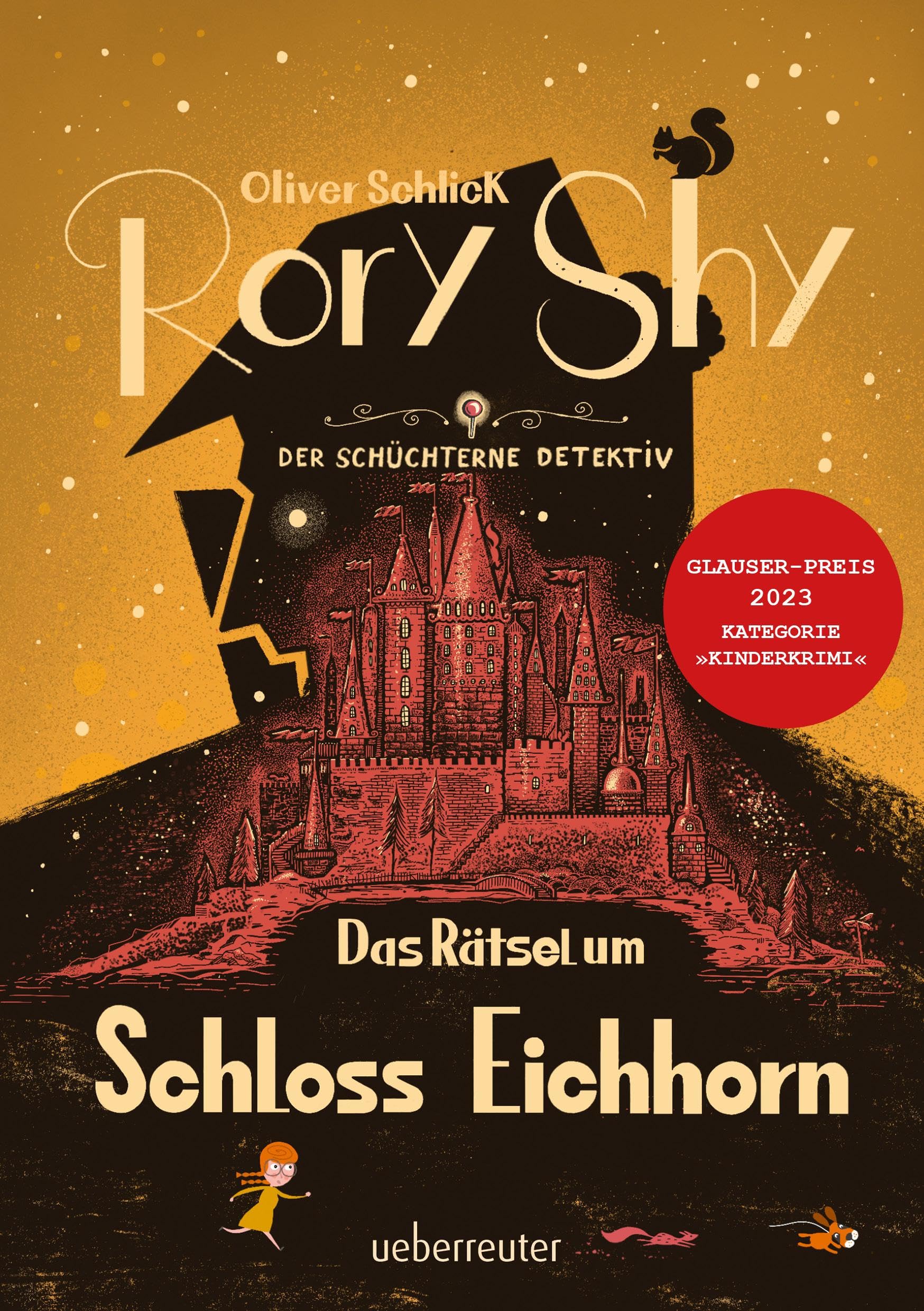 Rory Shy, der schüchterne Detektiv - Das Rätsel um Schloss Eichhorn: Ausgezeichnet mit dem Glauser-Preis 2023 (Rory Shy, der schüchterne Detektiv, Bd. 3) Psychology