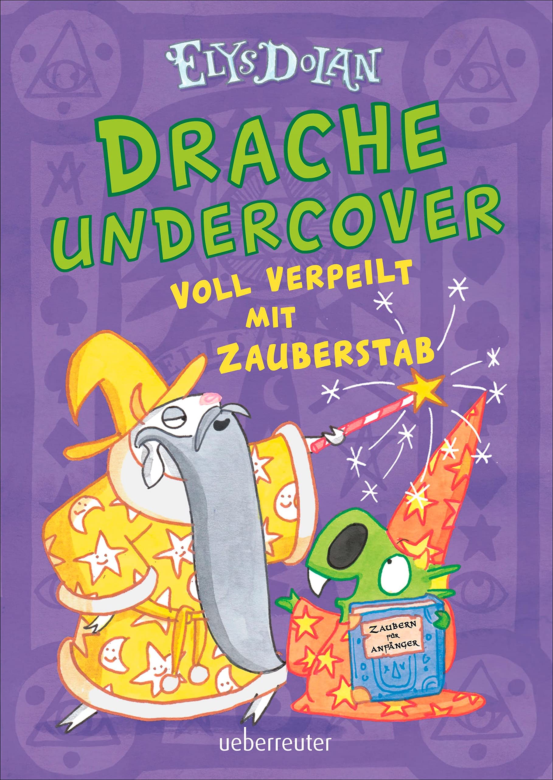 Drache undercover - Voll verpeilt mit Zauberstab (Drache Undercover, Bd. 2) Comics for children & teenagers