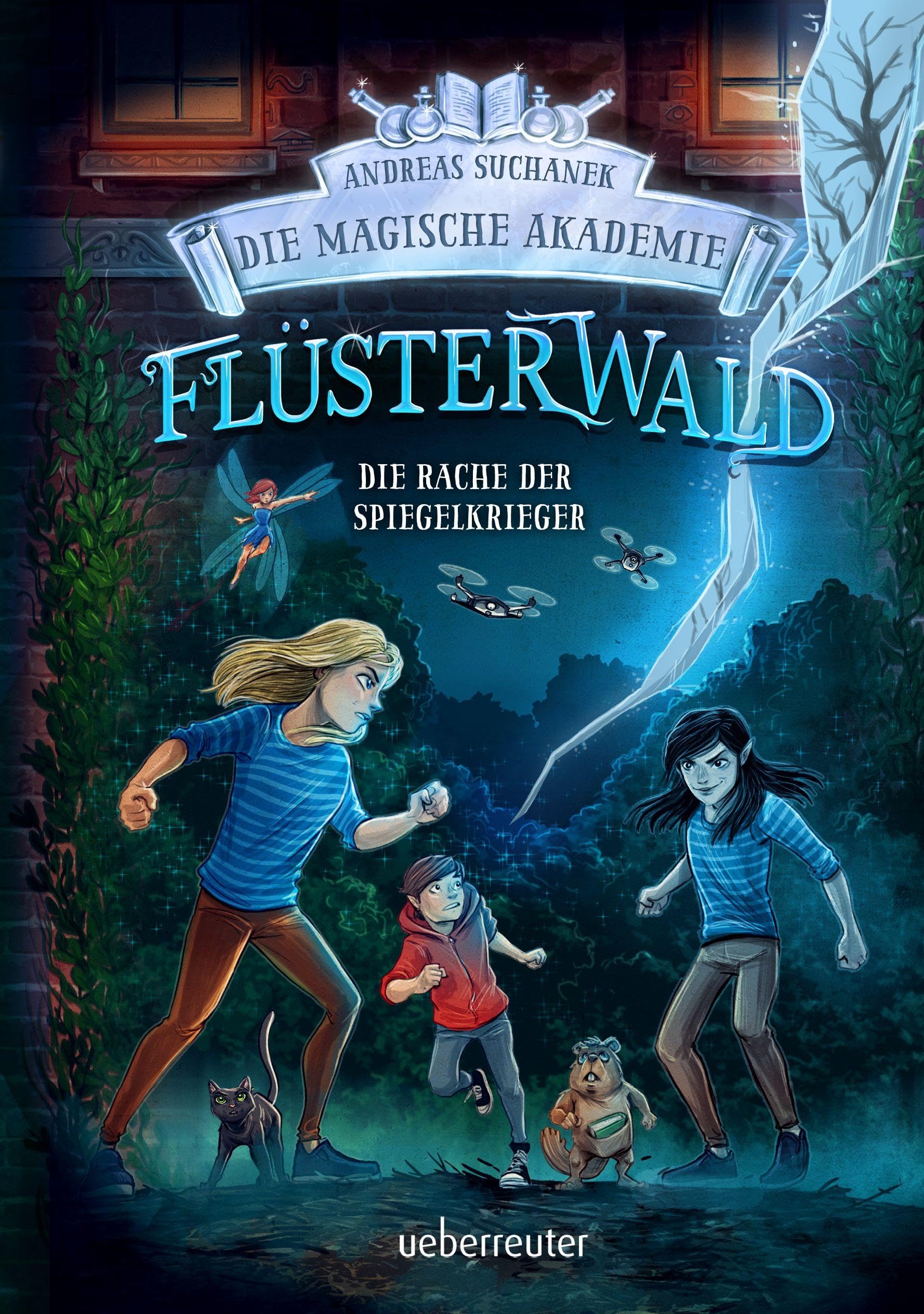 Flüsterwald - Die magische Akademie. Die Rache der Spiegelkrieger (Flüsterwald, Bd. III-4) Novels & Short Stories