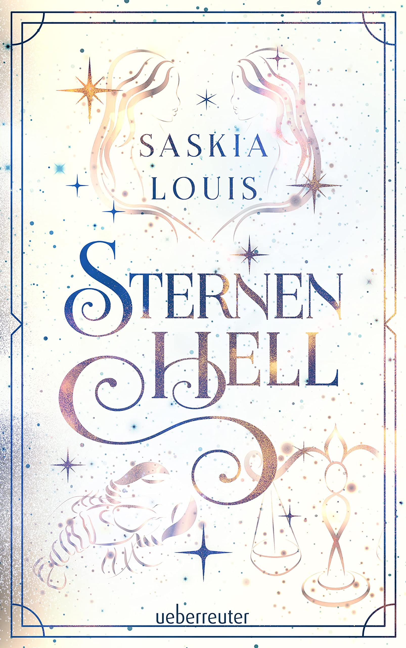 Sternenhell (Nachtschwarz-Sternenhell, Bd. 2) Aufregende Urban-Fantasy-Dilogie über die Magie der Sterne und eine große Liebe – Buchumschlag mit Perlmuttglanzeffekt + Character Card in der 1. Auflage! Religion & Esotericism