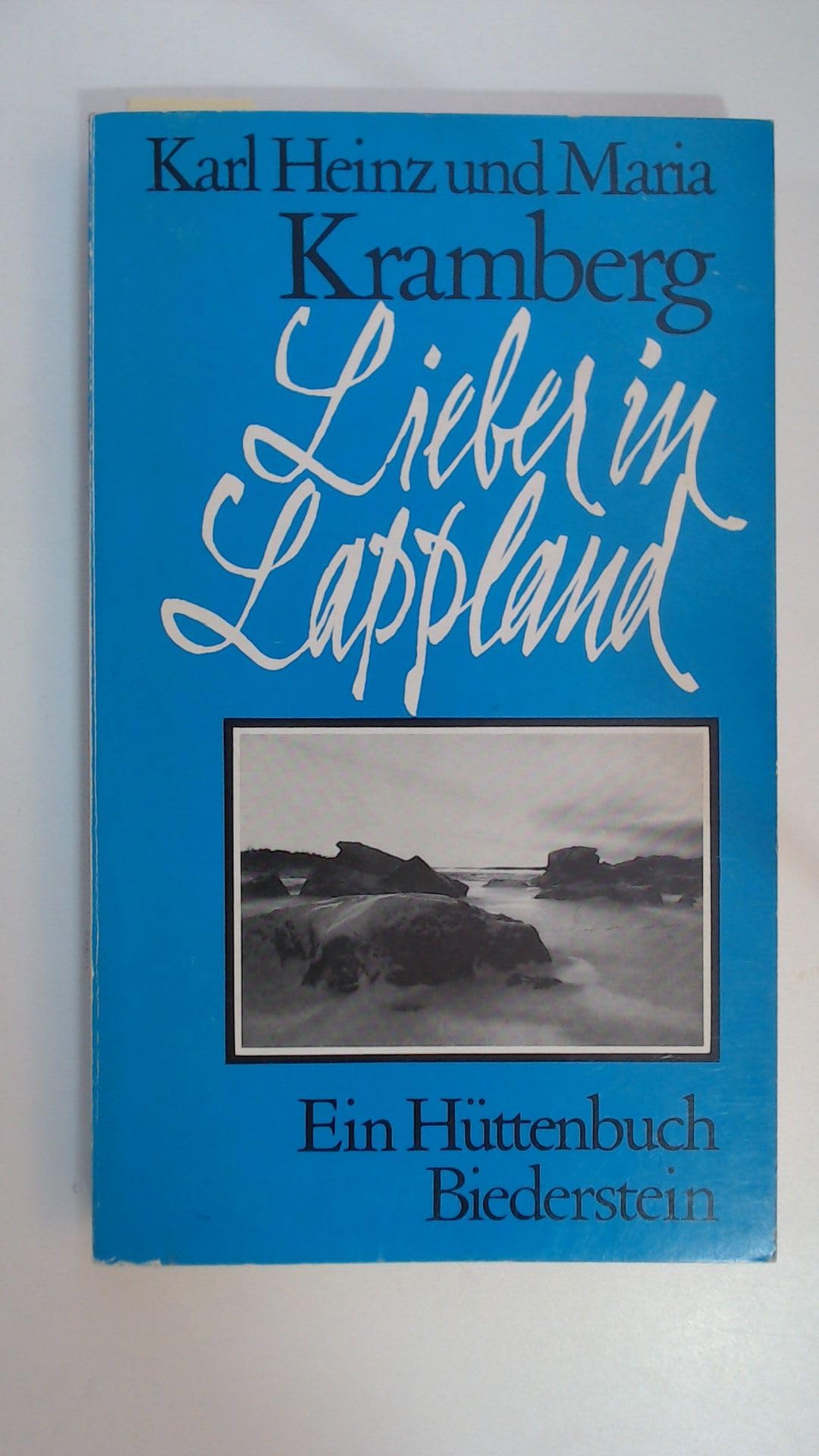 Lieber in Lappland. Ein Hüttenbuch Travel Books