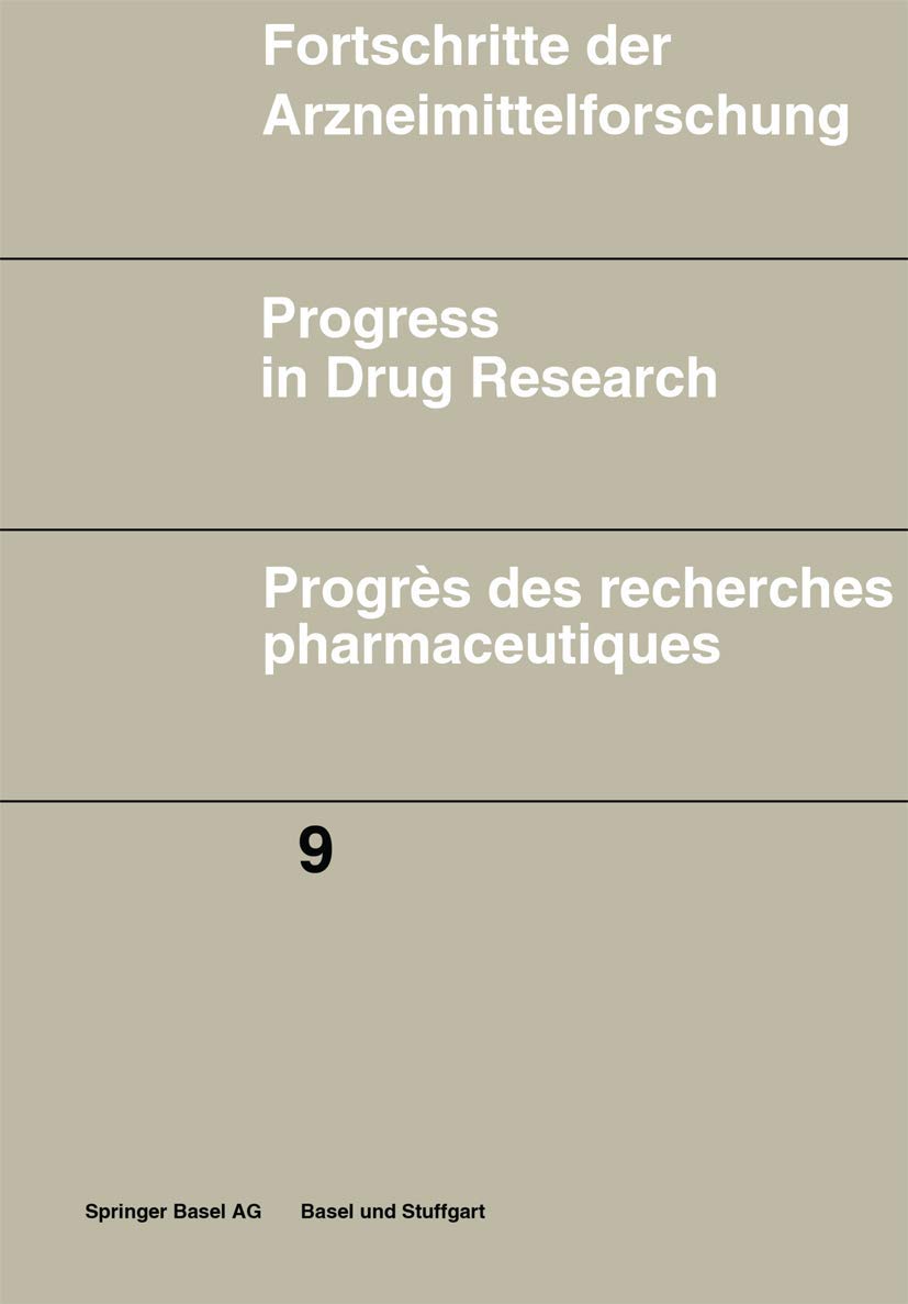 Progress in Drug Research (PDR). Fortschritte der Arzneimittelforschung.... (Progress in Drug Research (PDR). Fortschritte der Arzneimittelforschung. Progrès des recherches pharmaceutiques) Medicine