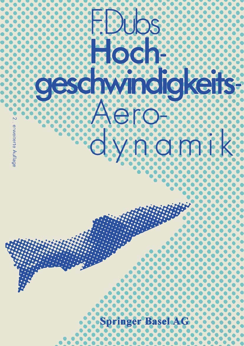 Hochgeschwindigkeits-Aerodynamik (FR - Flugtechnische Reihe) Business & Technology