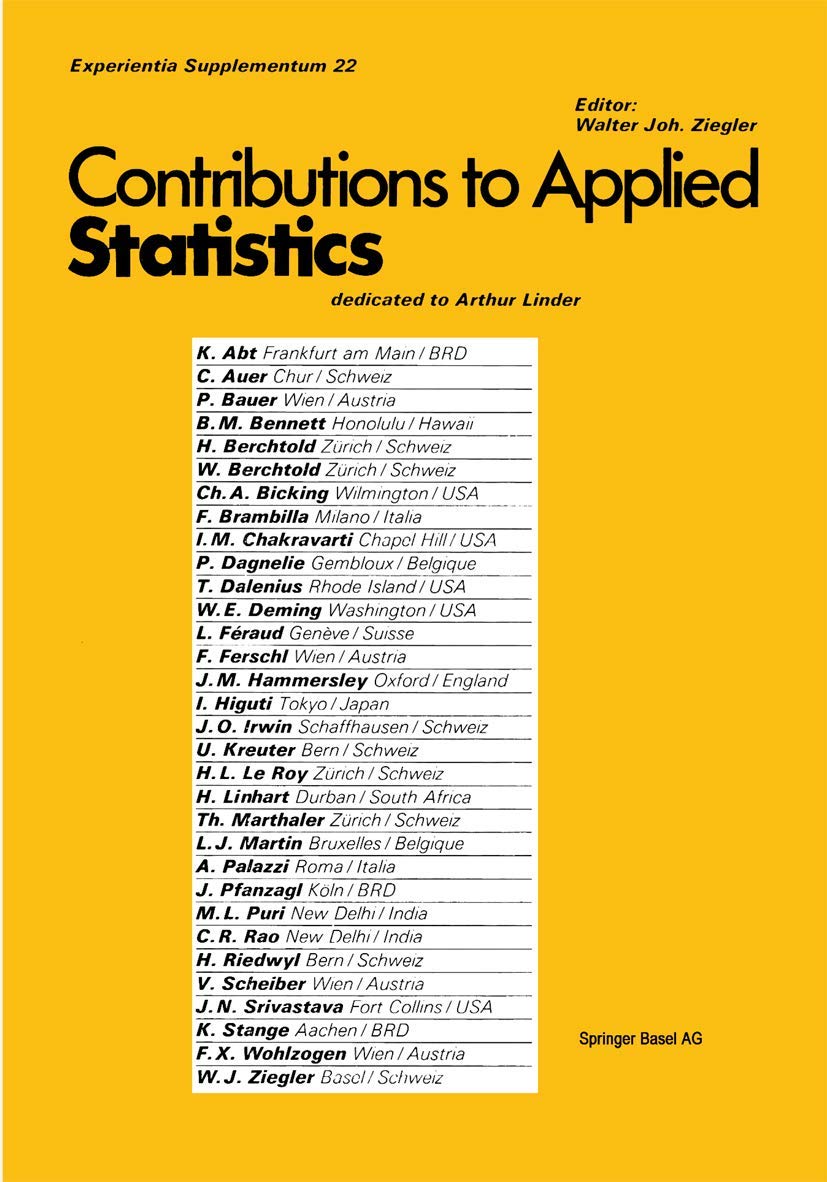 Contributions to Applied Statistics: Dedicated to Professor A. Linder (EXS - Experientia - Supplementa, Band 22) Mathematics