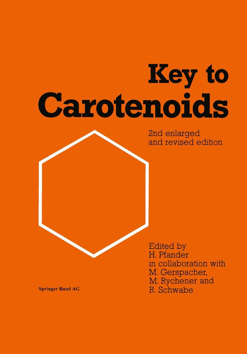 Key to Carotenoids: Lists of natural carotenoids. (LMW/C - Lehrbücher und Monographien aus den Gebieten der exakten Wissenschaften /Chemische Reihe) Books