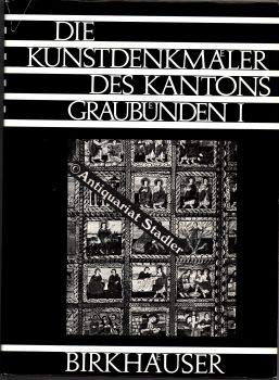Die Kunstdenkmäler des Kantons Graubünden Bd 1:Die Kunst in Graubünden. Ein Überblick. Anhang: Wappen, Münzen Architecture
