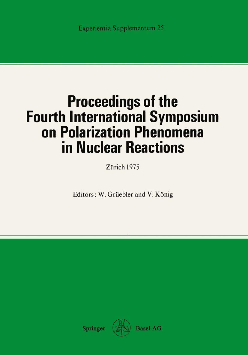 Proceedings of the Fourth International Symposium on Polarization Phenomena in Nuclear Reactions Business & Technology