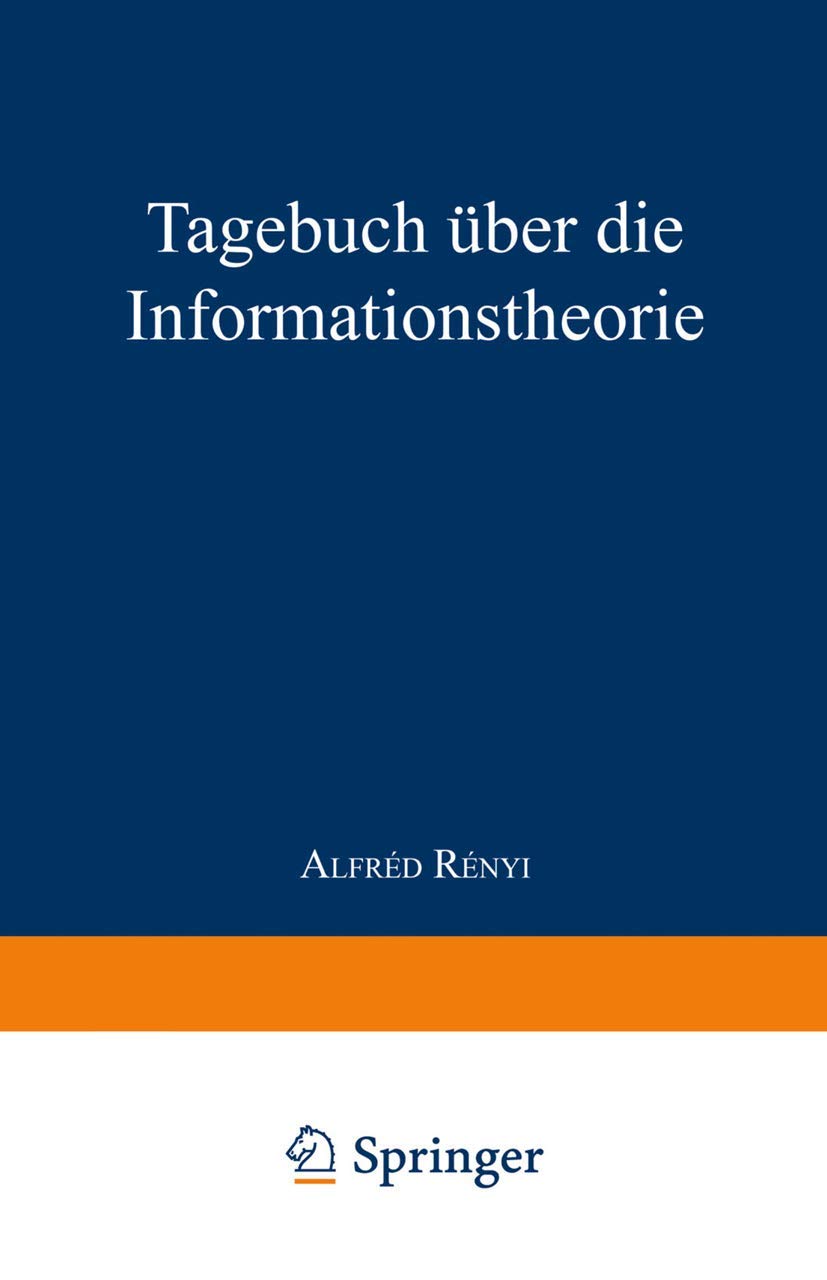 Tagebuch über die Informationstheorie (Wissenschaft und Kultur, Bd.34) Memories