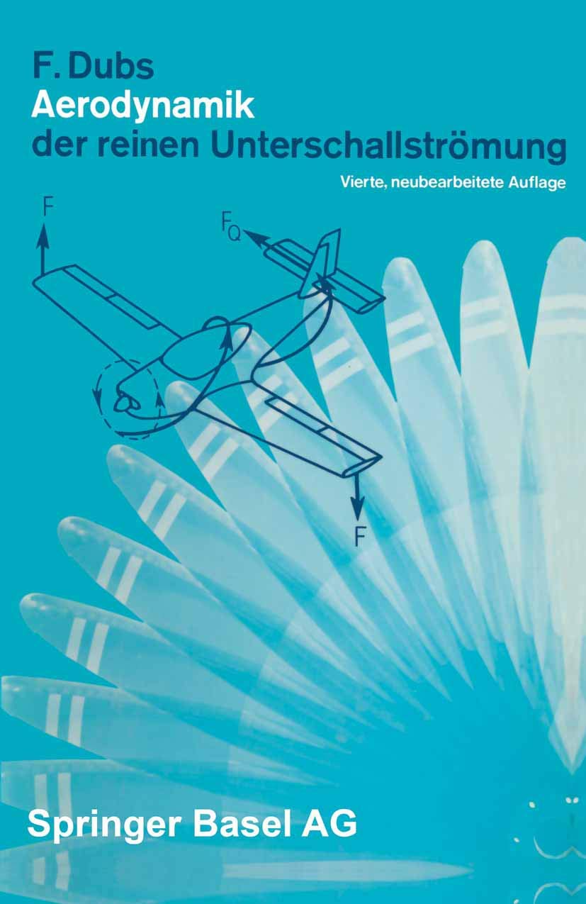 Aerodynamik der reinen Unterschallströmung (Flugtechnische Reihe, 1) Business & Technology