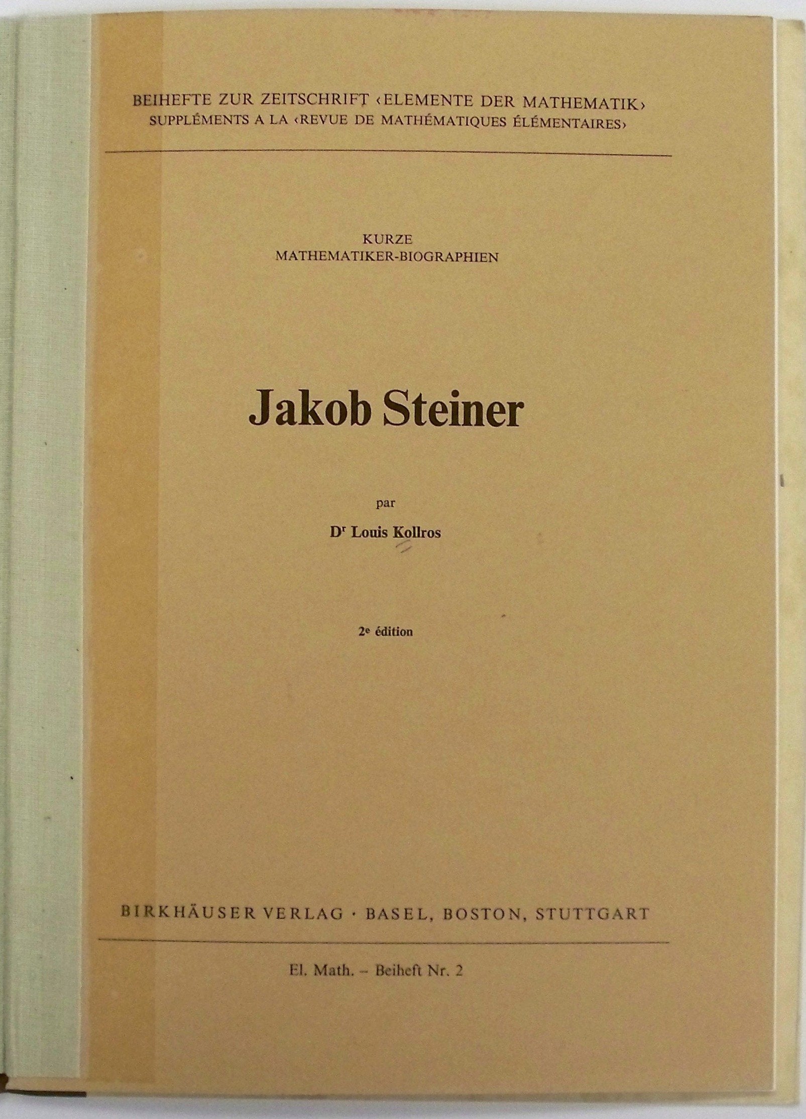 Jakob Steiner (BEM - Beihefte zur Zeitschrift "Elemente der Mathematik") Books