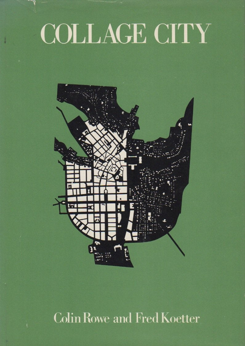 Collage City (Geschichte und Theorie der Architektur, 27) Architecture