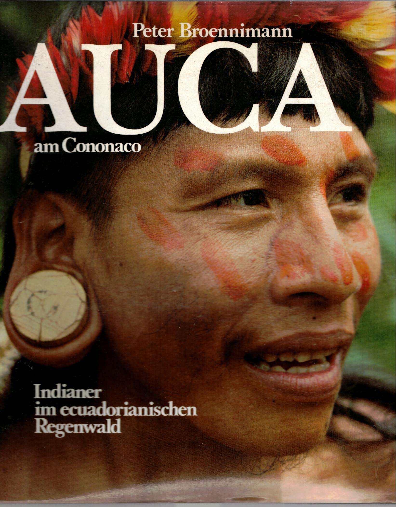 Auca am Cononaco: Indianer im ecuadorianischen Regenwald Law