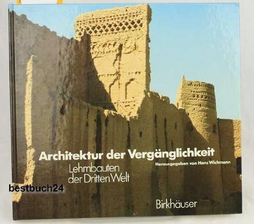Architektur der Vergänglichkeit: Lehmbauten der Dritten Welt Film, Art & Culture