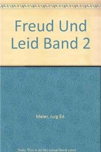 Freud und Leid: Kuriose und seriöse, erheiternde und erschütternde Geschichten aus... (Freud und Leid: Kuriose und seriöse, erheiternde und ... Stadt zum Untergang des Ancien Régime (1798)) Books
