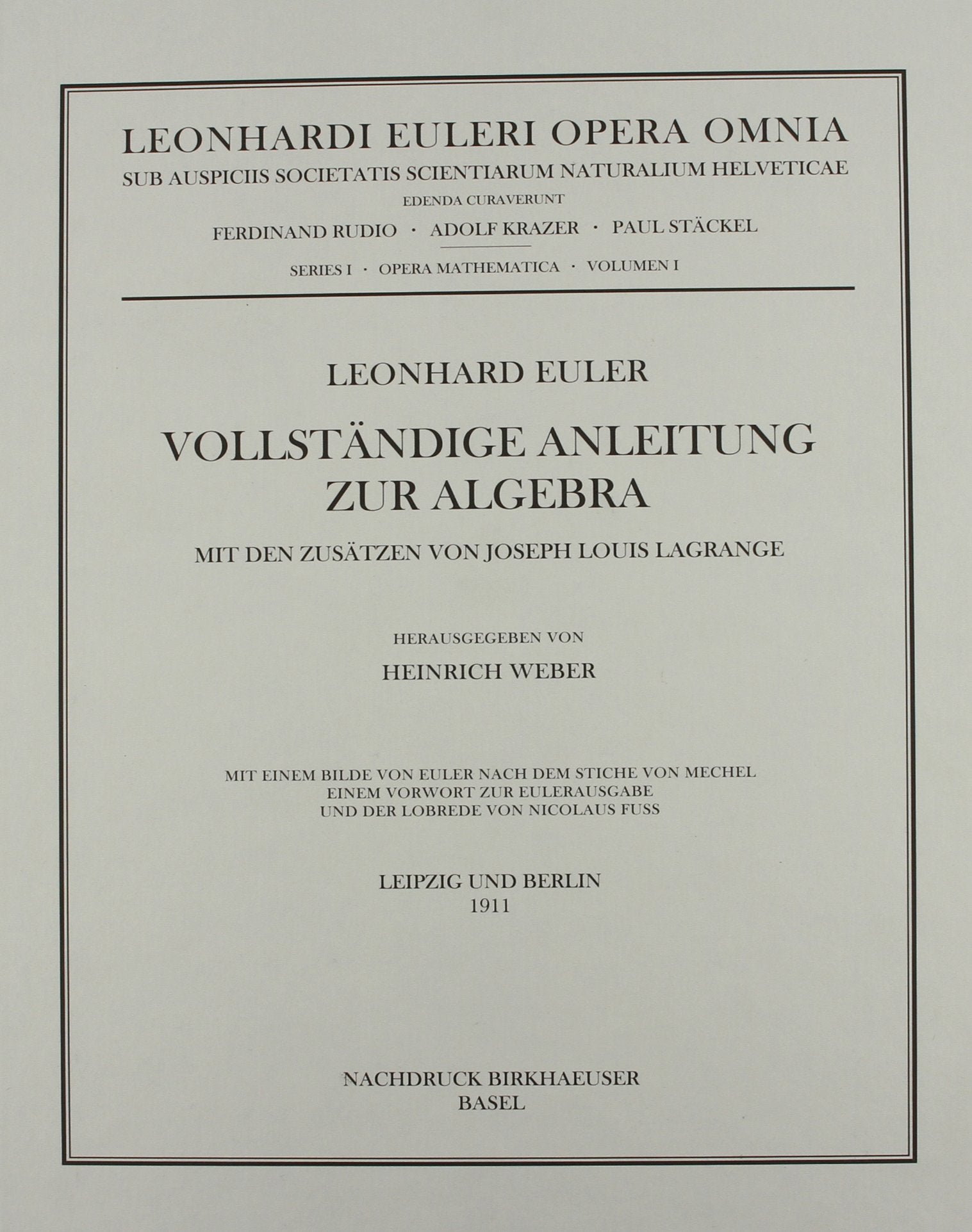Vollständige Anleitung zur Algebra: With supplements by Joseph Louis Lagrange (Leonhard Euler, Opera Omnia, 1 / 1) Mathematics