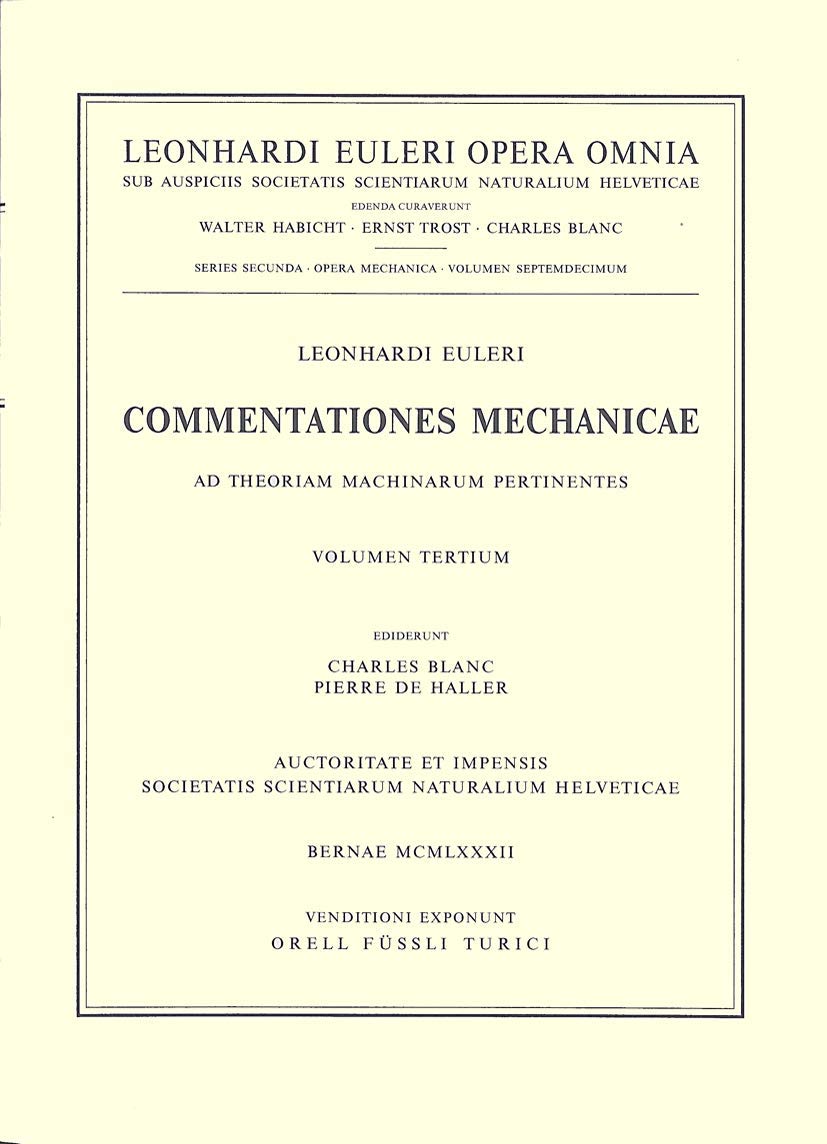 Commentationes Mechanicae Et Astronomicae Ad Scientiam Navalem Pertinentes: With an Introduction by the Editor to the Scientia Navalis book